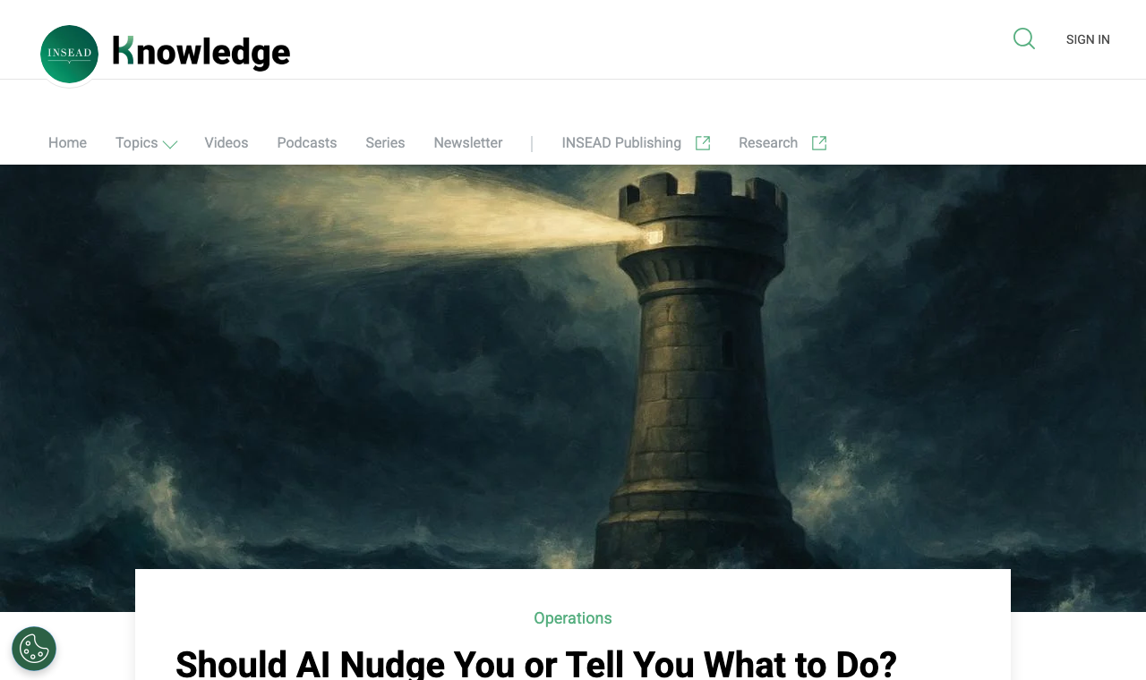 INSEAD Knowledge article titled Should AI Nudge You or Tell You What to Do